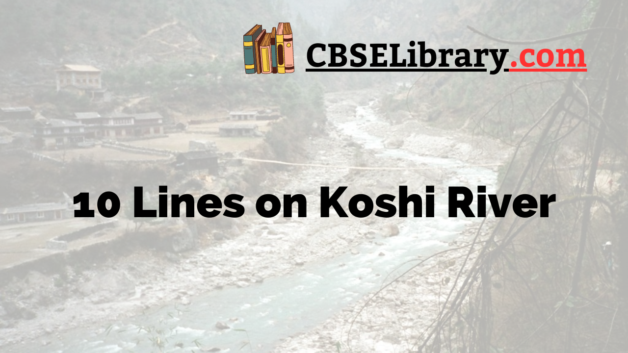 10 Lines on Koshi River
