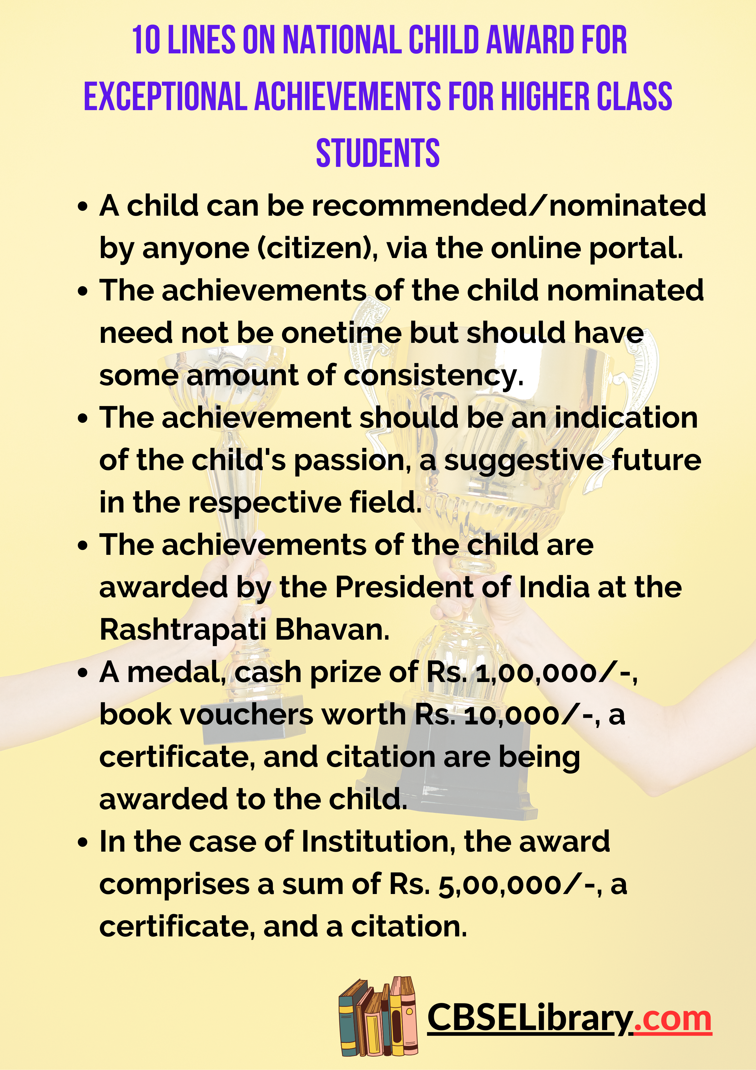 10 Lines on National Child Award for Exceptional Achievements for Higher Class Students