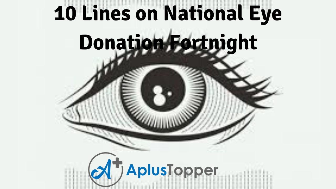 10 Lines on National Eye Donation Fortnight