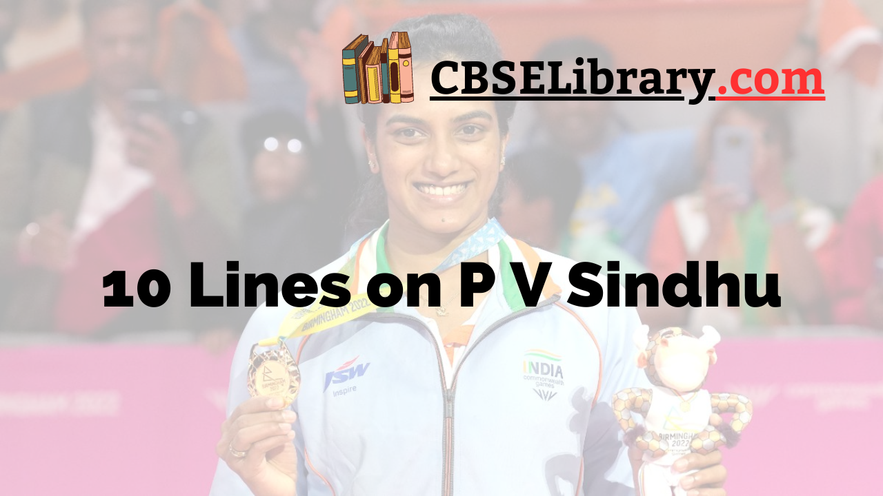 10 Lines on P V Sindhu