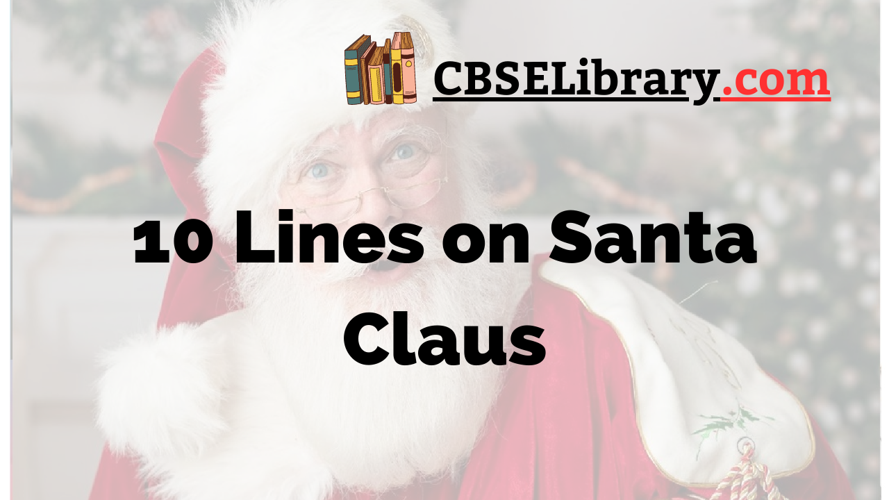 10 Lines on Santa Claus