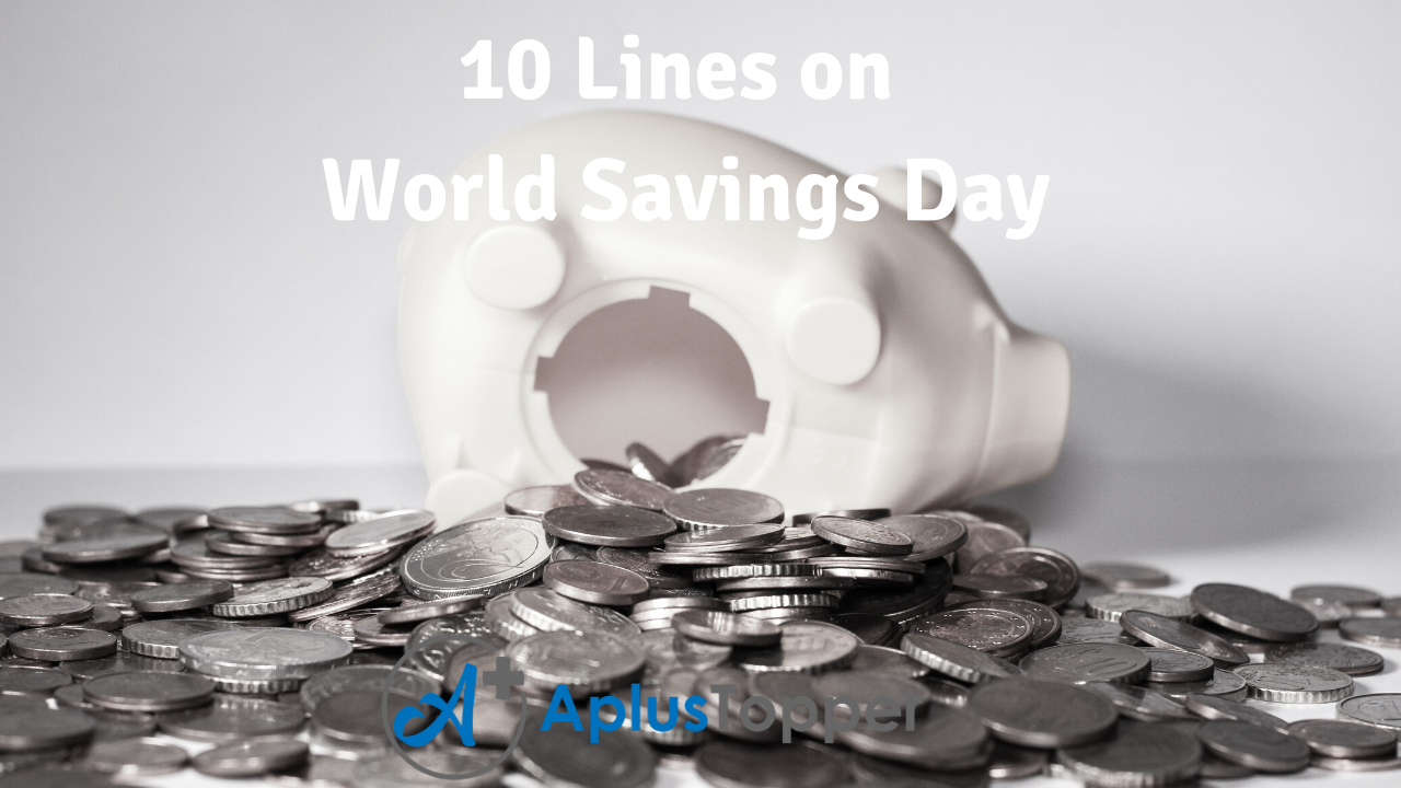 10 Lines on World Savings Day