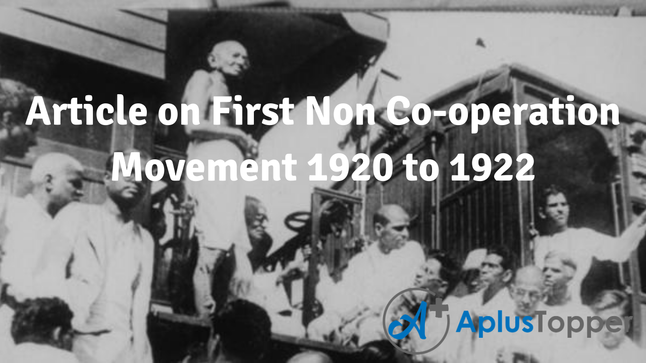 Article on First Non Co-operation Movement 1920 to 1922