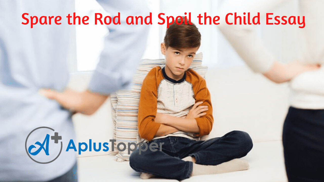 Essay on Spare the Rod and Spoil the Child