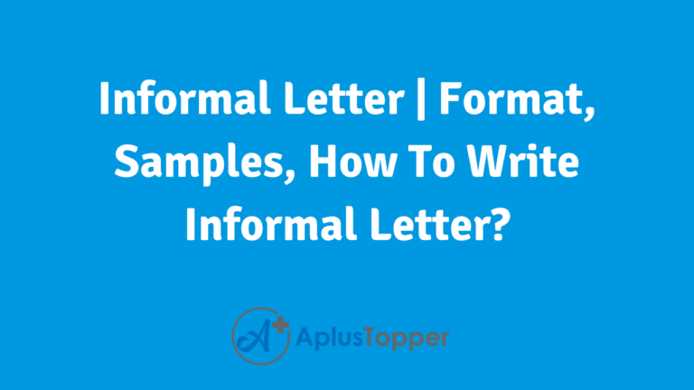 Informal Letter | Informal Letter Format, Samples and How To Write an ...
