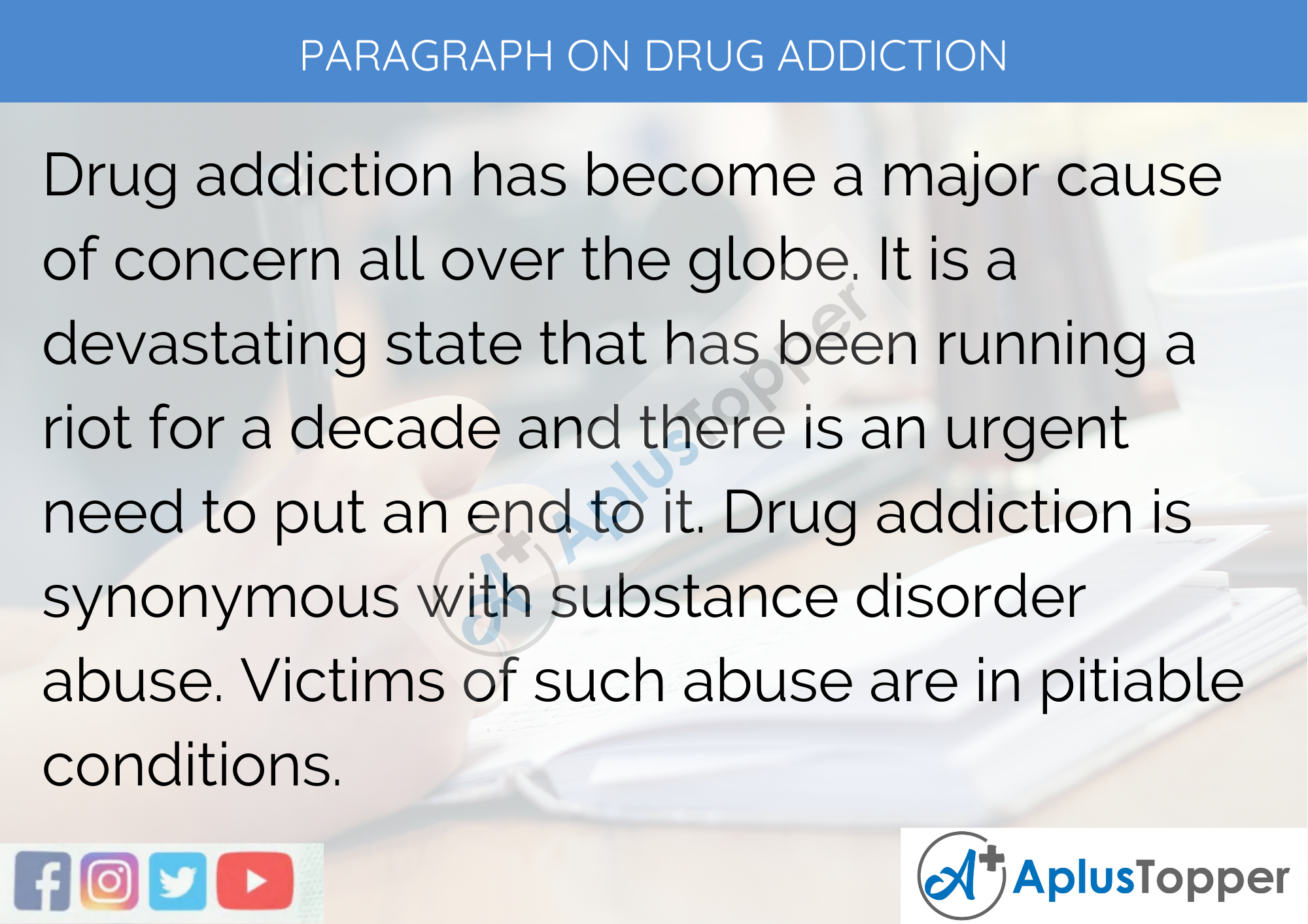 Paragraph on Drug Addiction - 250 to 300 Words for Classes 9,10,11, 12 and Competitive Exam Students