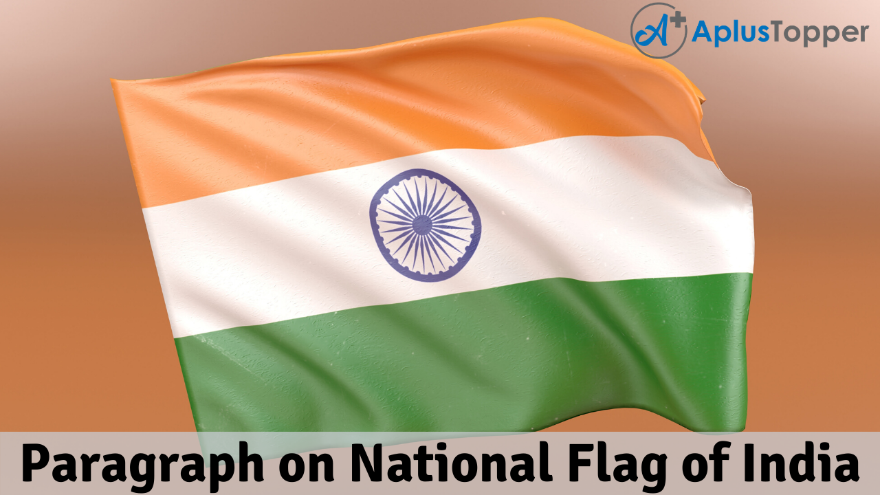 Paragraph on National Flag of India
