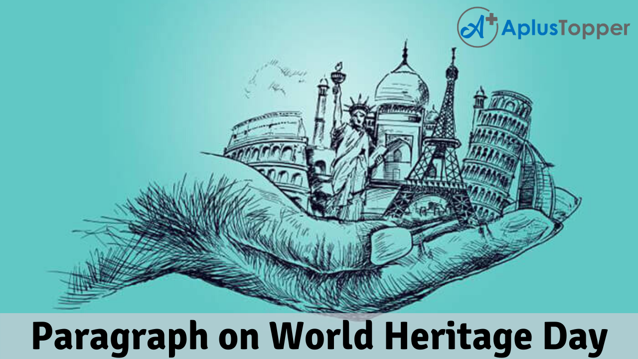 Paragraph on World Heritage Day