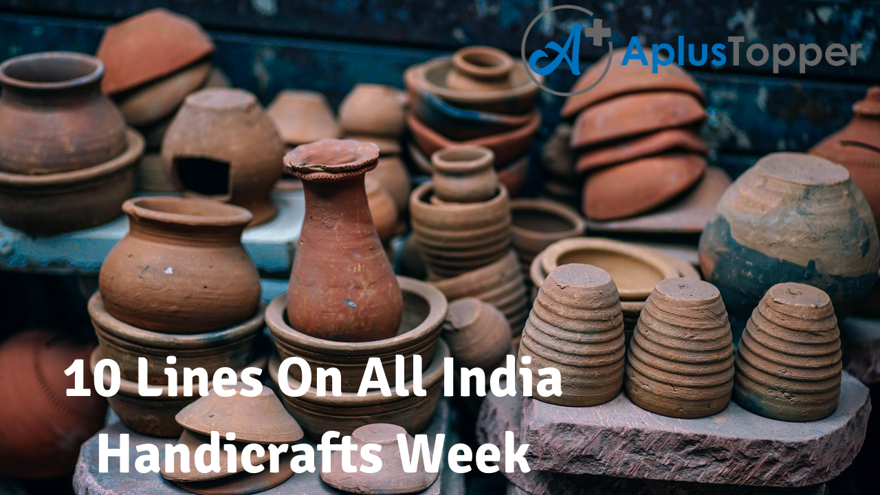 10 Lines On All India Handicrafts Week