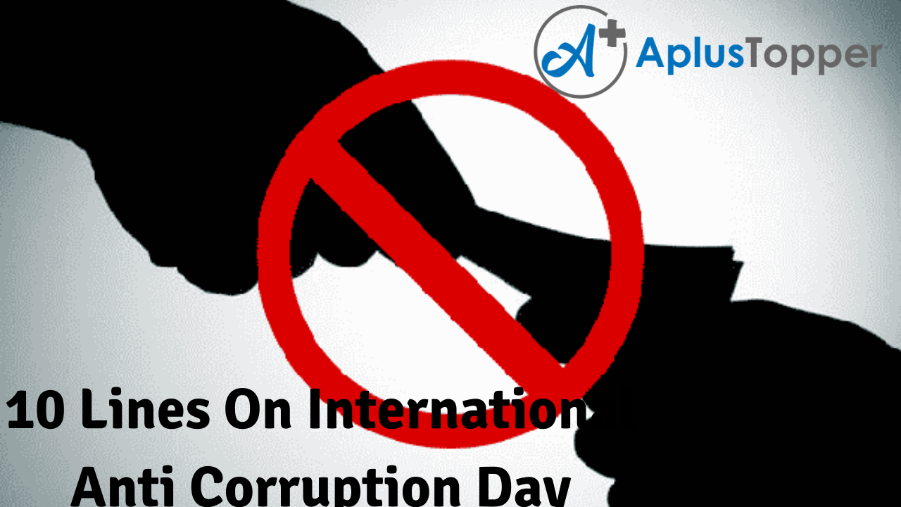 10 Lines On International Anti Corruption Day