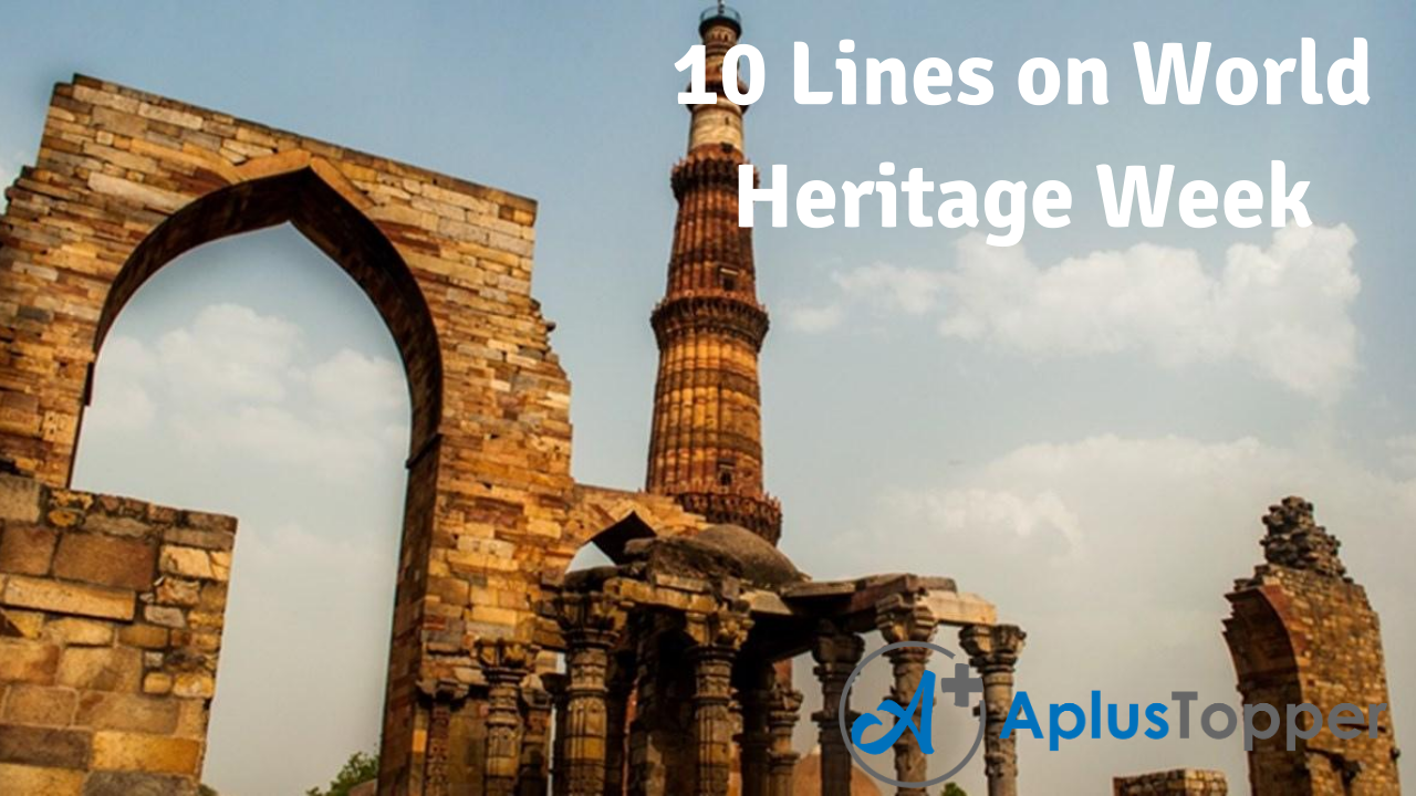 10 Lines on World Heritage Week