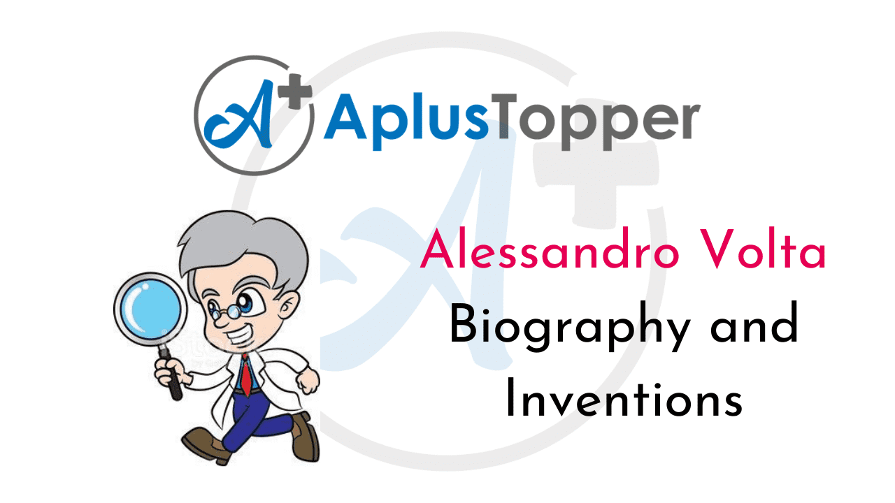 Alessandro Volta Biography and Inventions