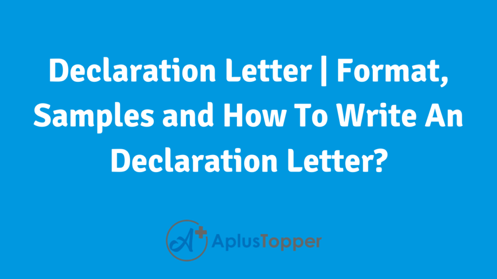 Declaration Letter How To Write Declaration Letter Samples Format Cbse Library 6235