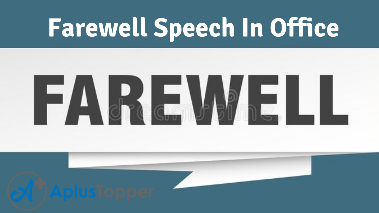 Farewell Speech In Office