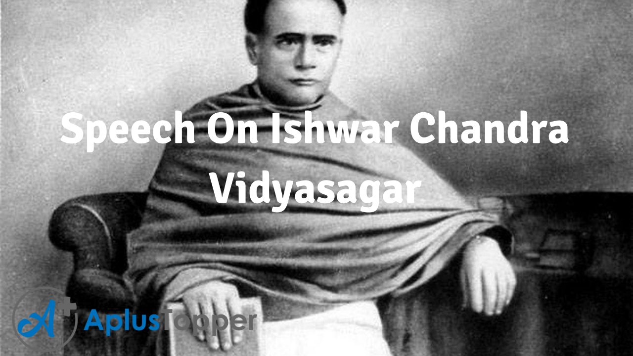 Speech On Ishwar Chandra Vidyasagar