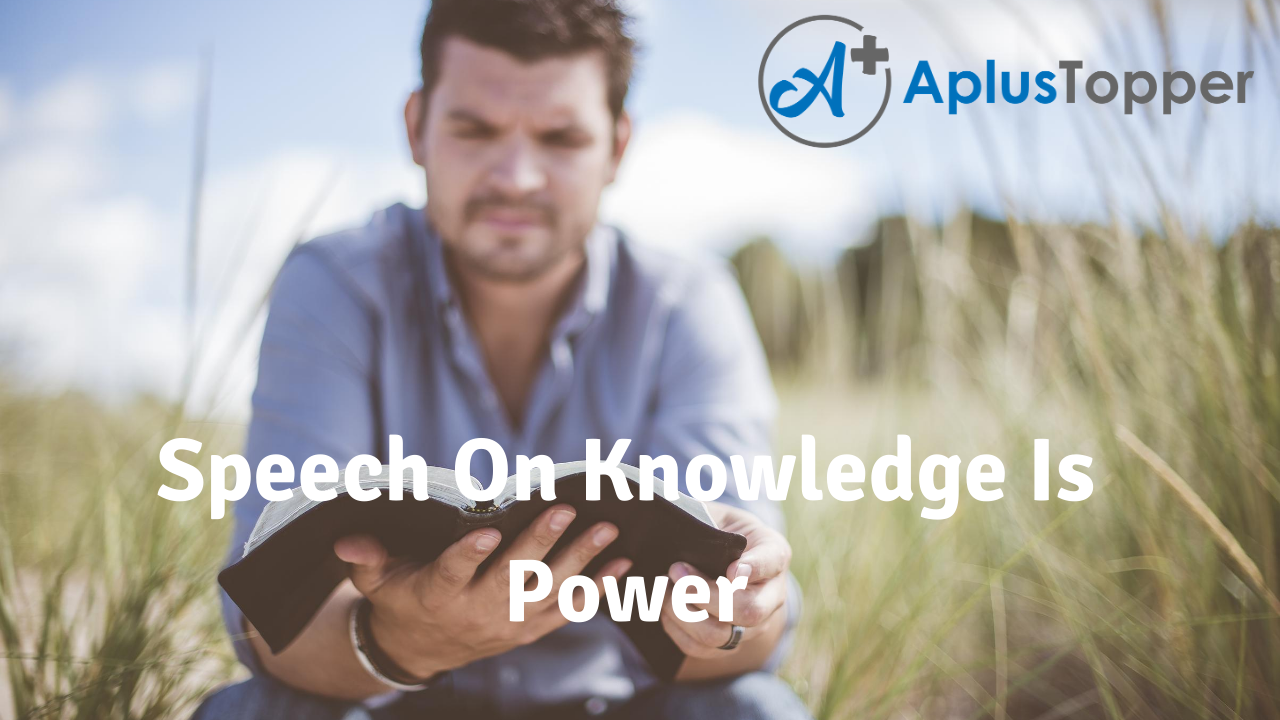 give a speech on knowledge is power