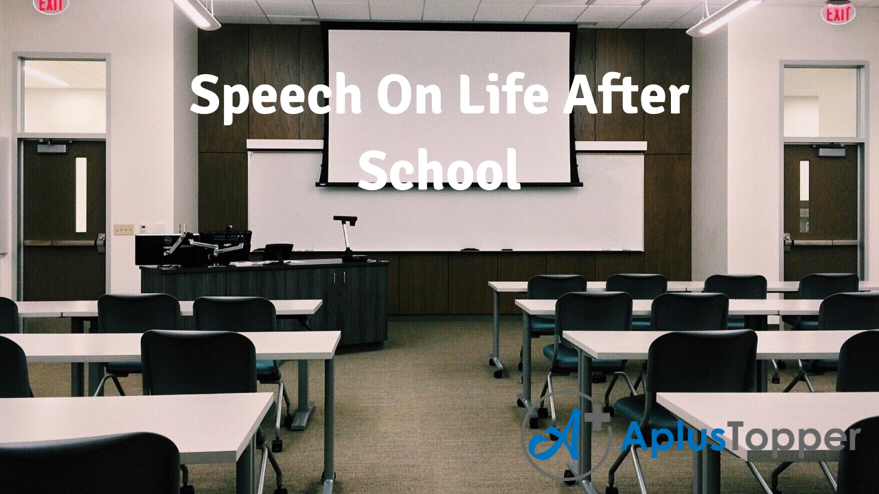 Speech On Life After School