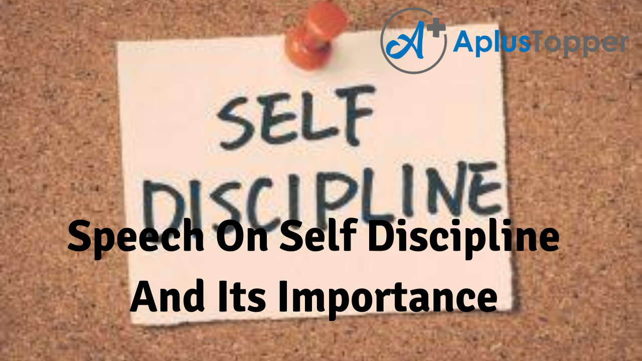 Speech On Self Discipline And Its Importance