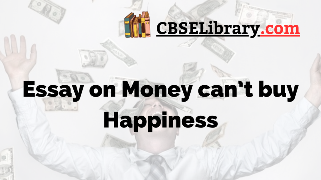 i believe money can't buy happiness essay