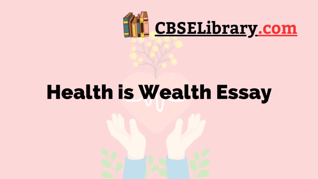 essay on health wealth