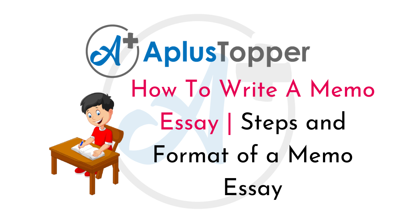How To Write A Memo Essay