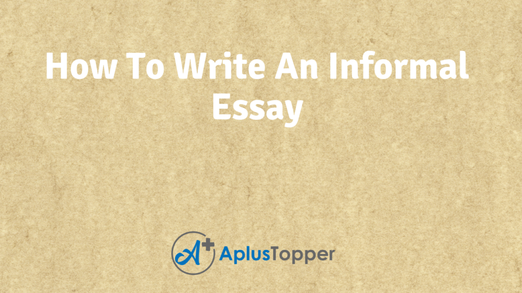 ideas for informal essay