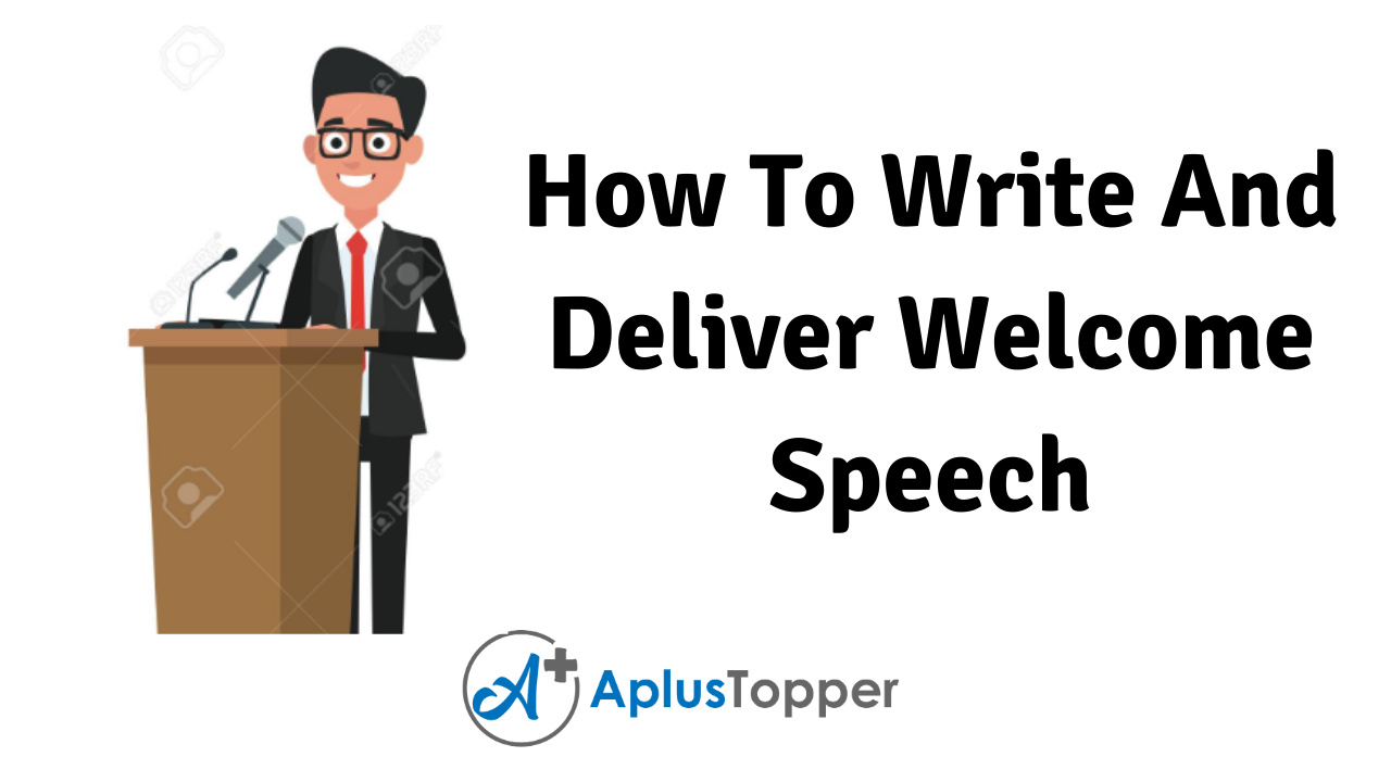 How To Write And Deliver Welcome Speech