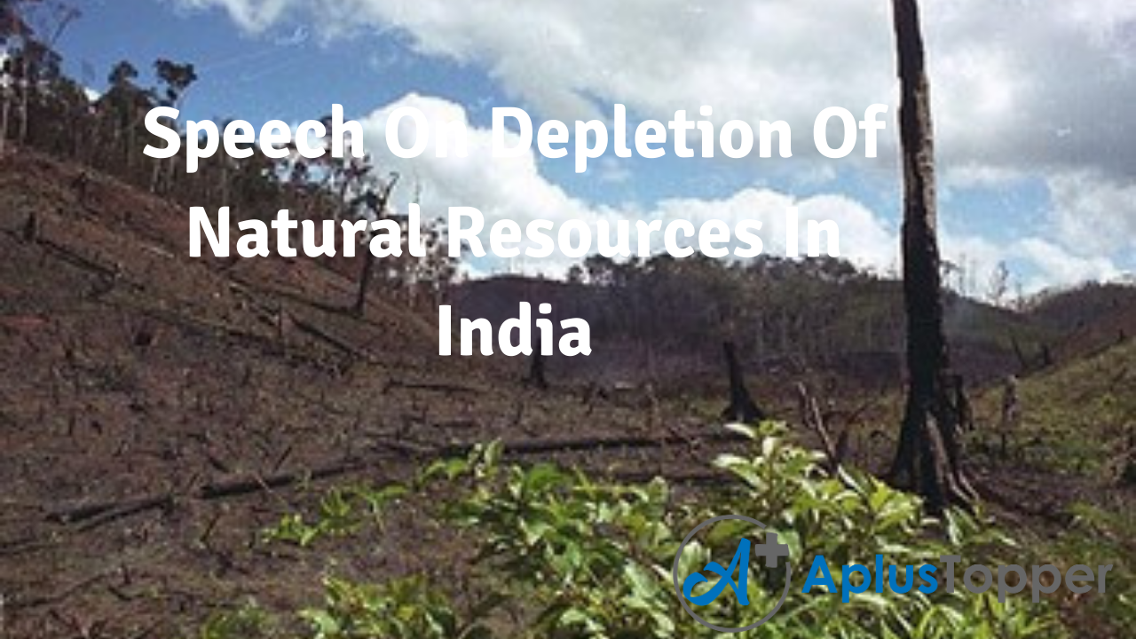 Speech On Depletion Of Natural Resources In India
