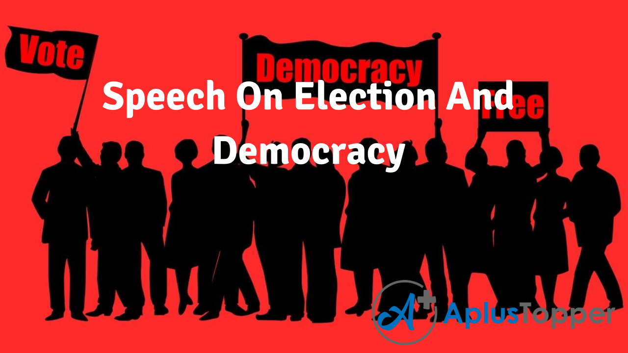 Speech On Election And Democracy