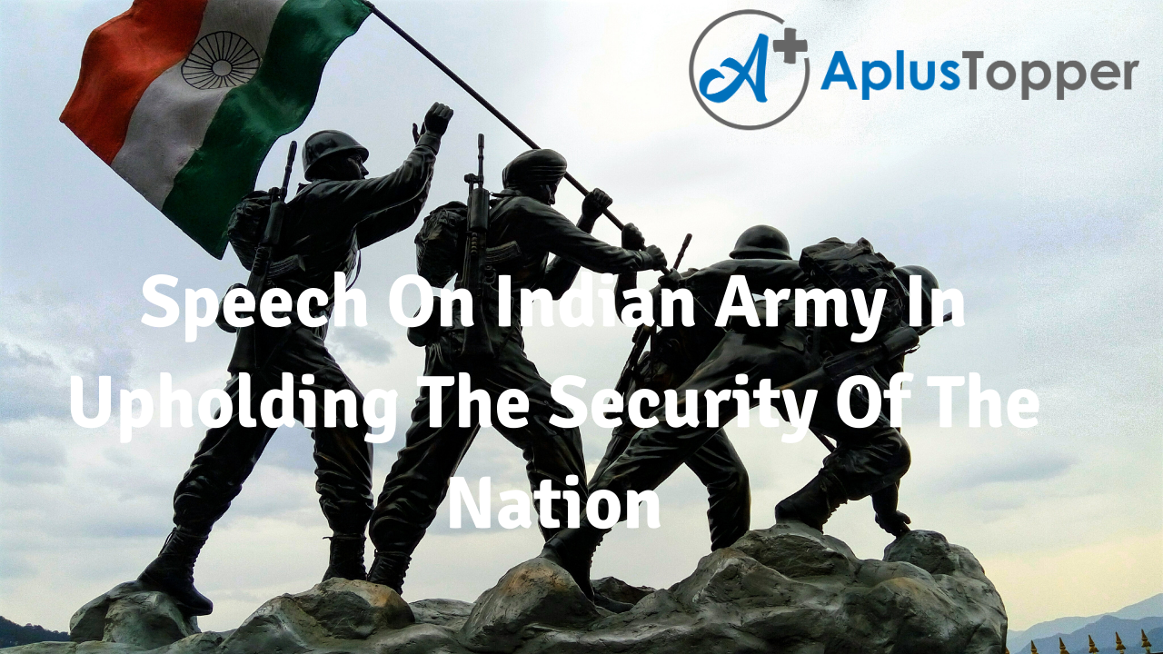 Speech On Indian Army In Upholding The Security Of The Nation