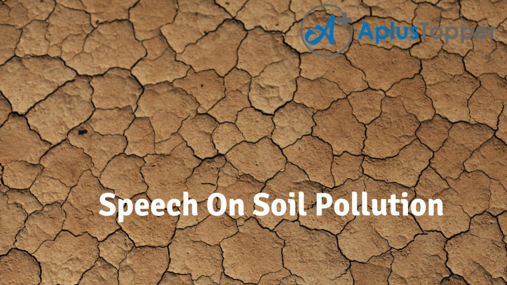 speech on soil pollution for class 6