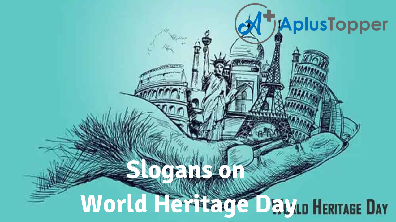 Slogans on World Heritage Day