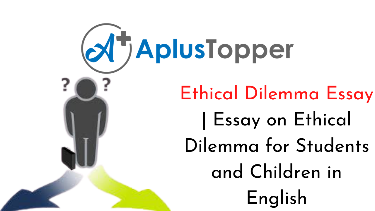 Ethical Dilemma Essay