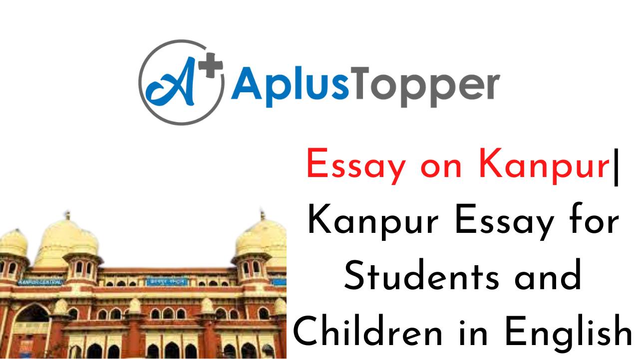 Kanpur Essay