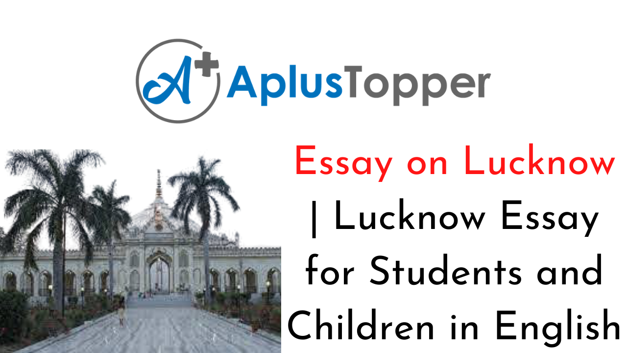 Lucknow Essay