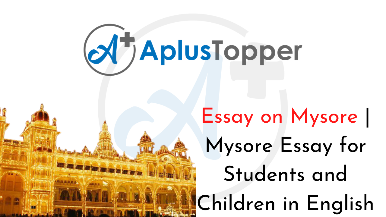 Mysore Essay