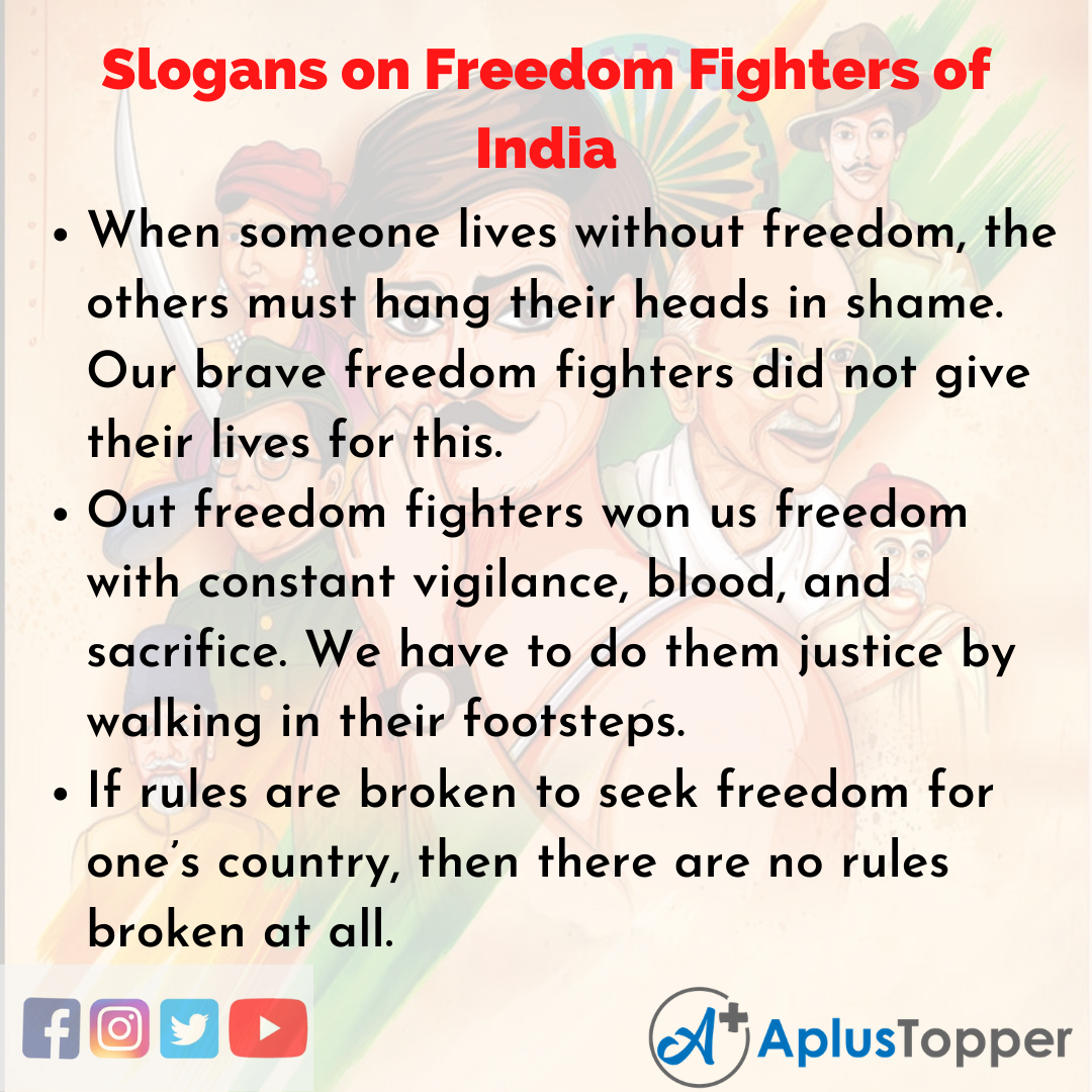 Slogans on Freedom Fighters of India in English