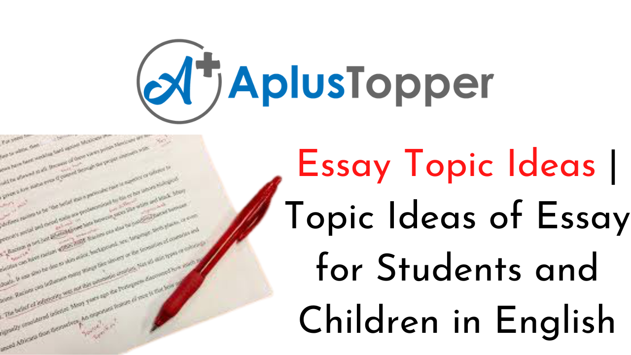 Essay Topic Ideas