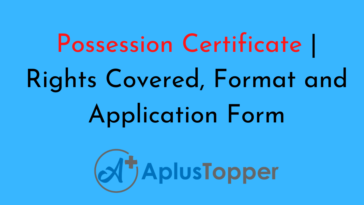 Possession Certificate