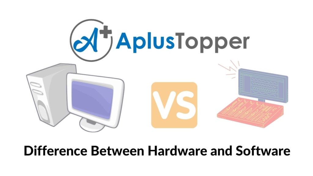 Difference between Hardware and Software - CBSE Library