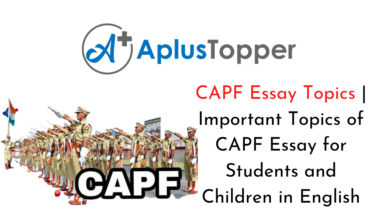 CAPF Essay Topics