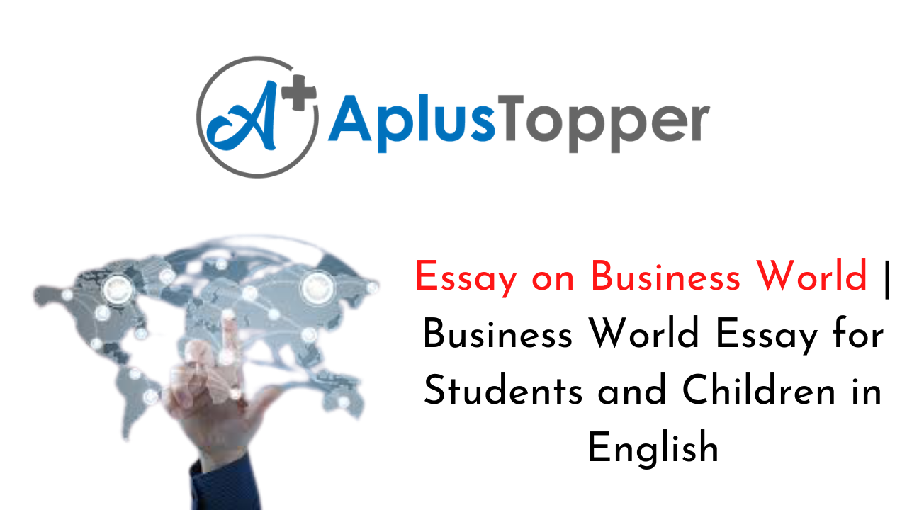 business world today essay