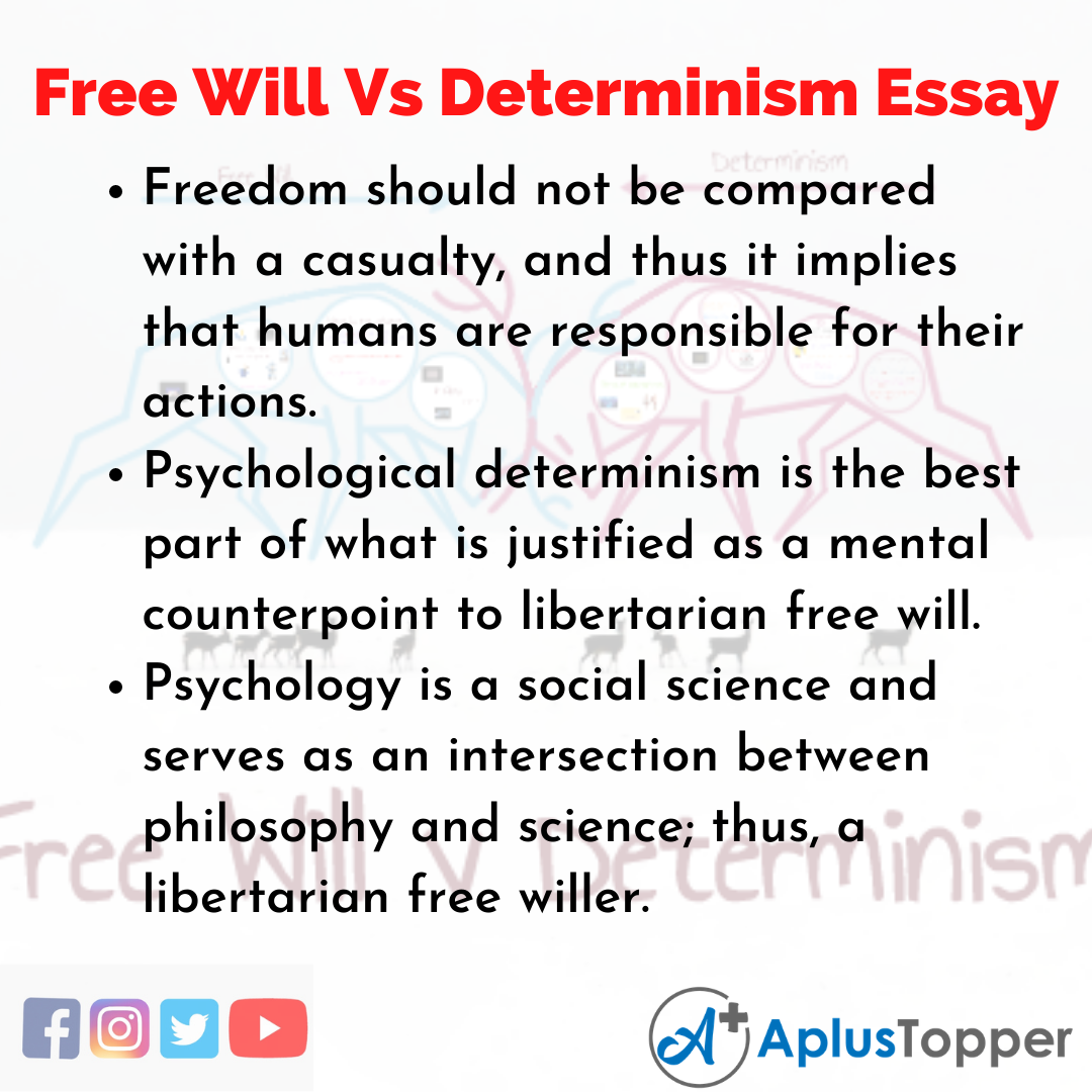 Essay on Free Will Vs Determinism