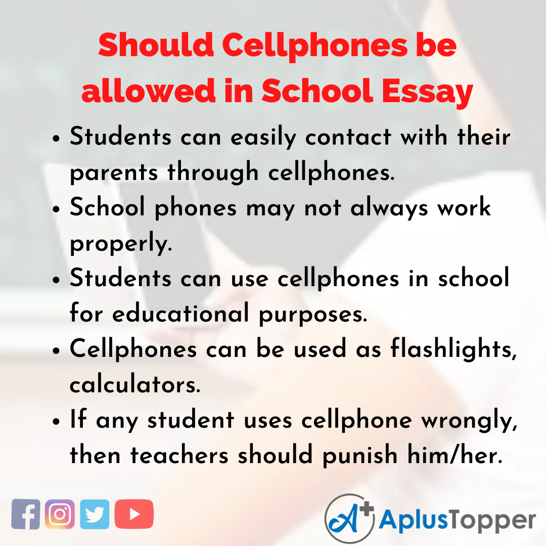Essay on Should Cellphones be allowed in School