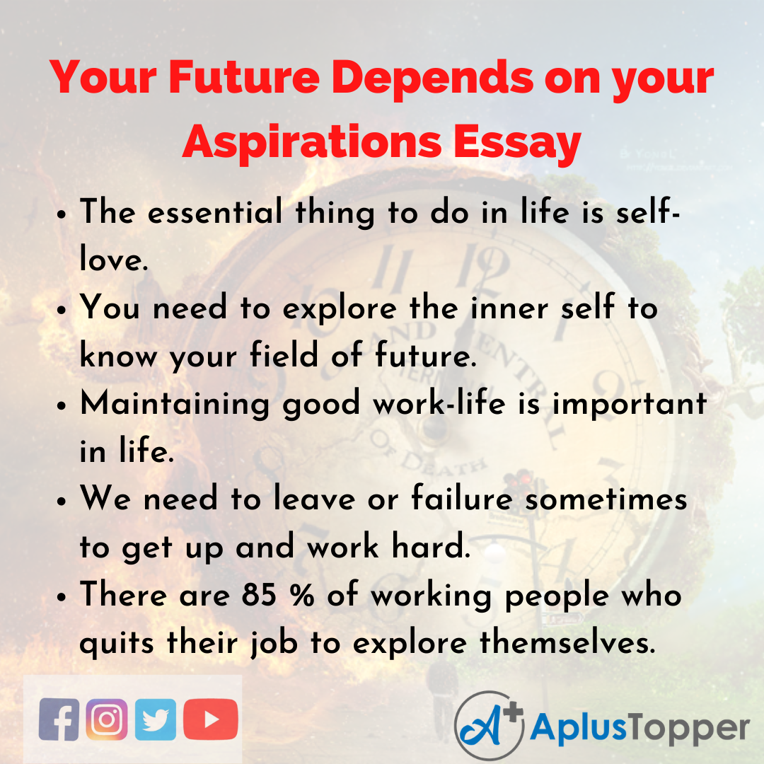 Essay on Your Future Depends on your Aspirations