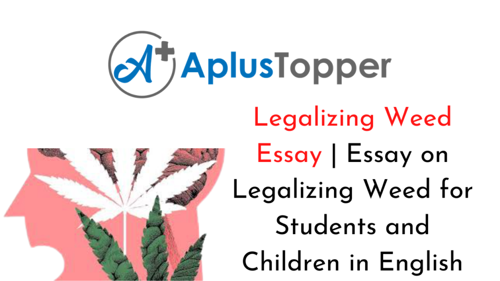 essay about legalizing weed