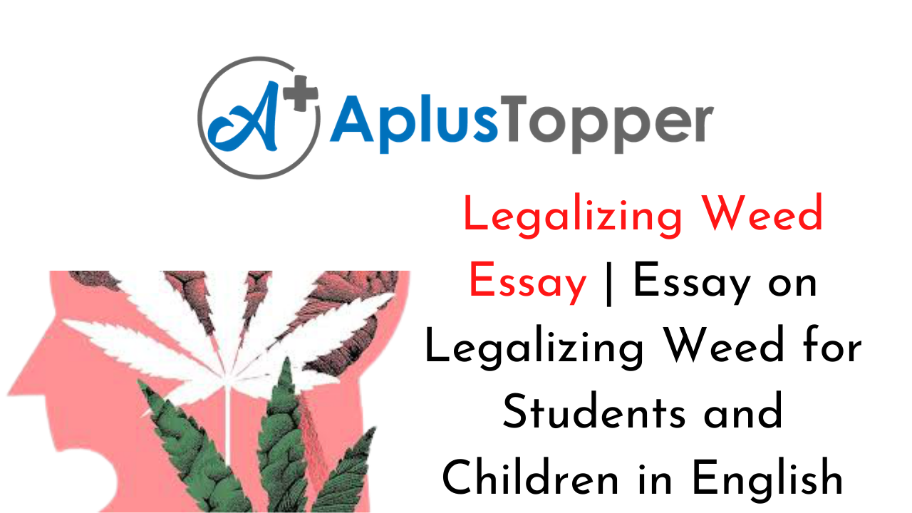 Legalizing Weed Essay