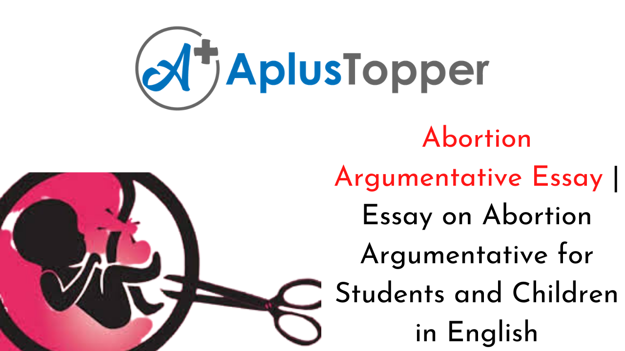 Abortion Argumentative Essay