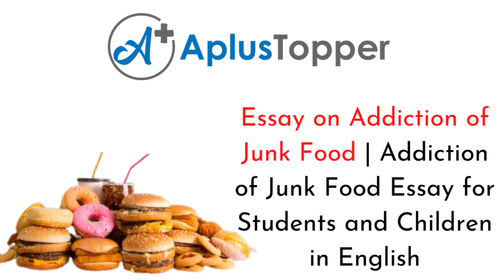 junk food essay for class 6