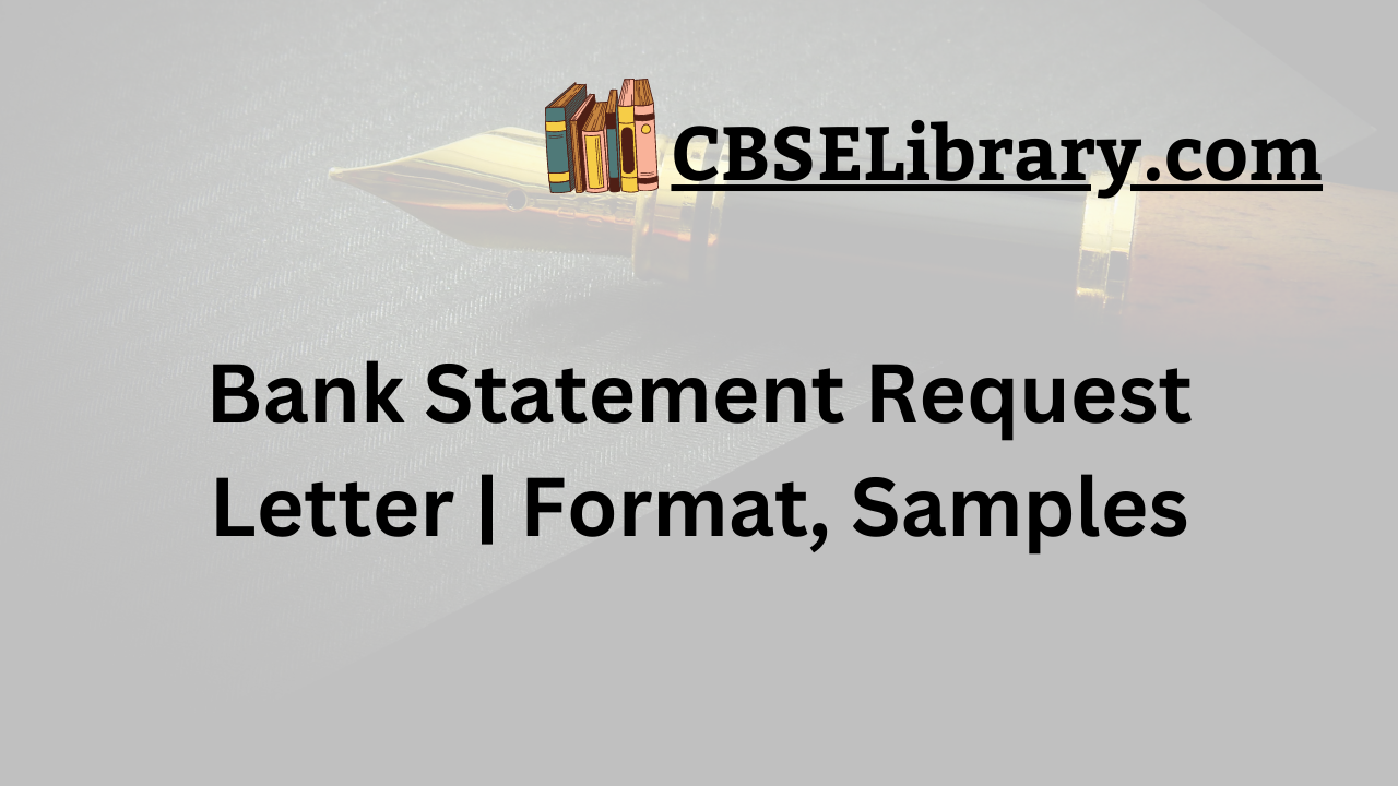 Bank Statement Request Letter | Format, Samples